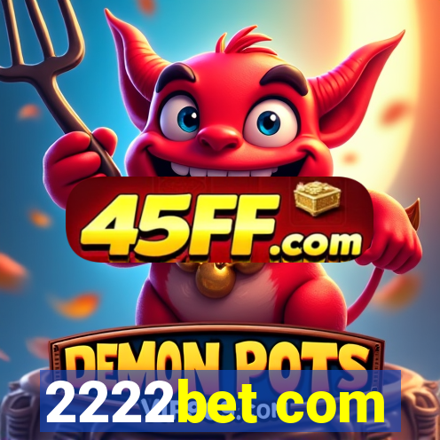 2222bet com
